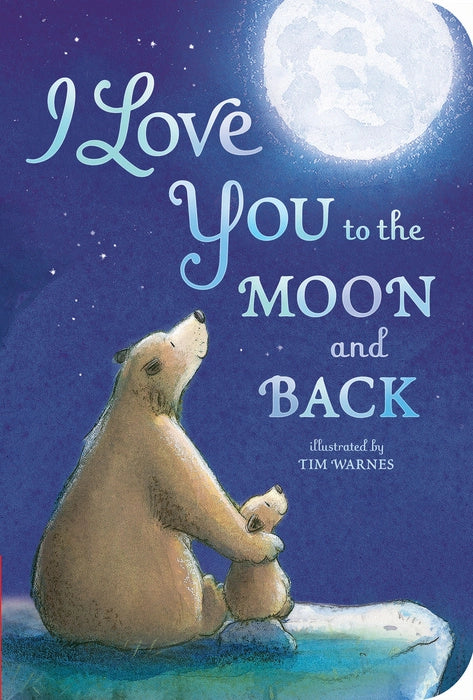 I Love You to the Moon and Back Book - Doodlebug's Children's Boutique