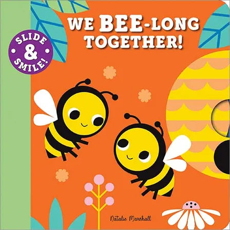 Slide and Smile: We Bee-long Together! Book - Doodlebug's Children's Boutique