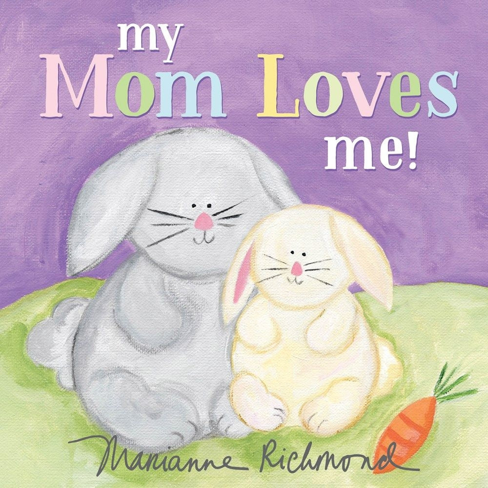 My Mom Loves Me Book - Doodlebug's Children's Boutique