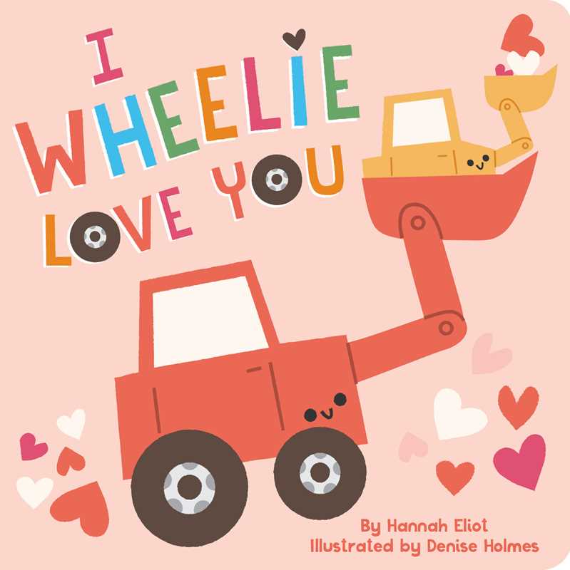 I Wheelie Love You Book - Doodlebug's Children's Boutique