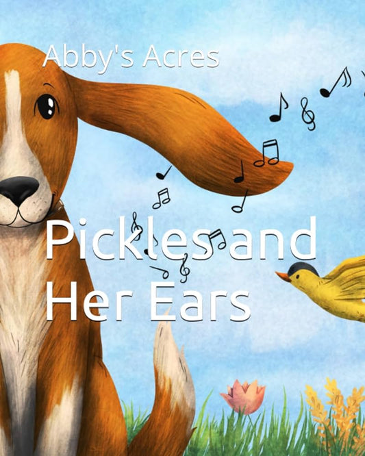 Pickles and her Ears Book (Abby's Acres)  - Doodlebug's Children's Boutique