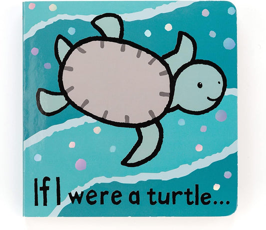 If I Were a Turtle Book  - Doodlebug's Children's Boutique