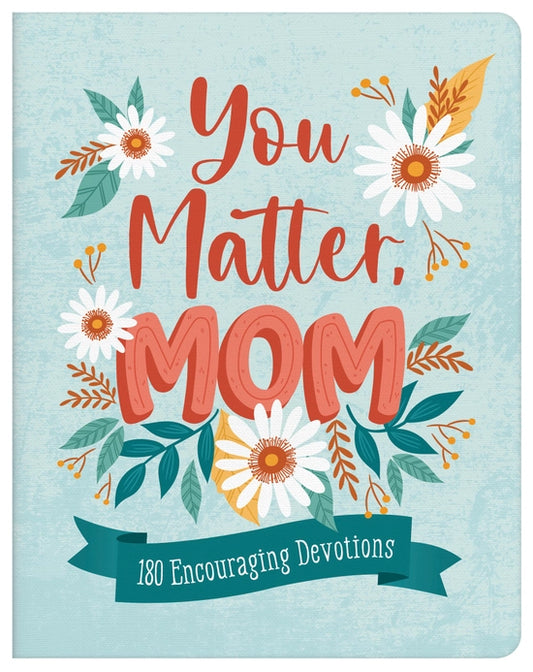 You Matter, Mom Book