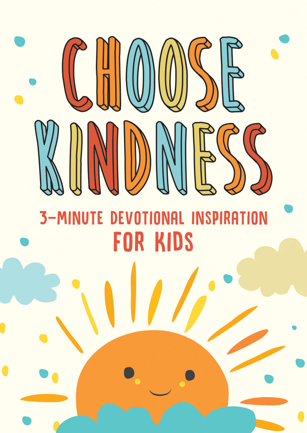 Choose Kindness: 3-Minute Devotional Inspiration for Kids Book - Doodlebug's Children's Boutique
