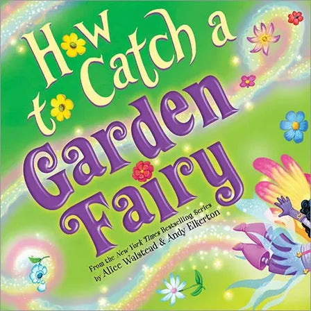 How to Catch a Garden Fairy  - Doodlebug's Children's Boutique