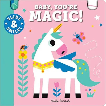 Baby, You're Magic! Slide and Smile Book  - Doodlebug's Children's Boutique