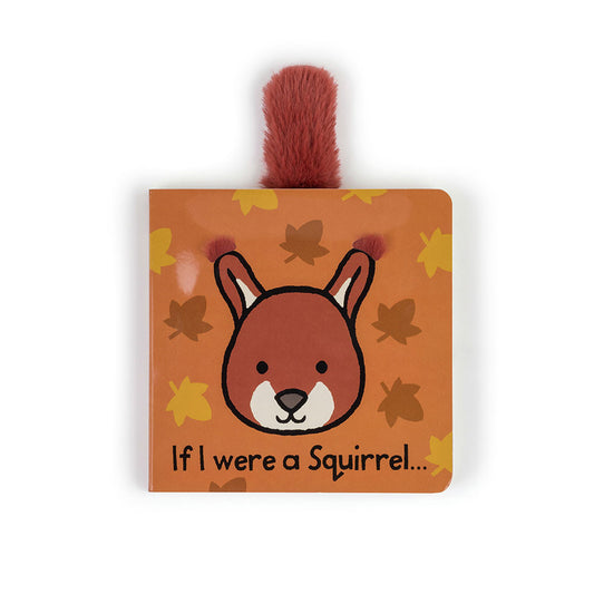 If I Were a Squirrel  - Doodlebug's Children's Boutique