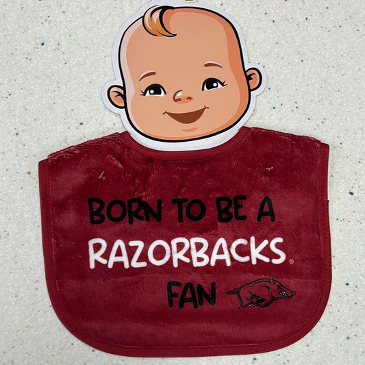 Born to be a Razorbacks Fan Bib  - Doodlebug's Children's Boutique
