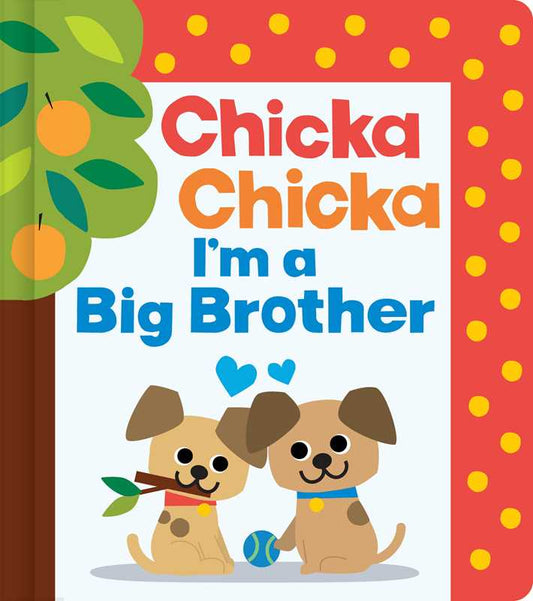 Chicka Chicka I'm a Big Brother - Doodlebug's Children's Boutique