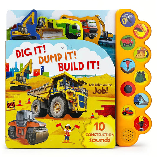 Dig It! Dump It! Build It! Construction Sounds Book  - Doodlebug's Children's Boutique