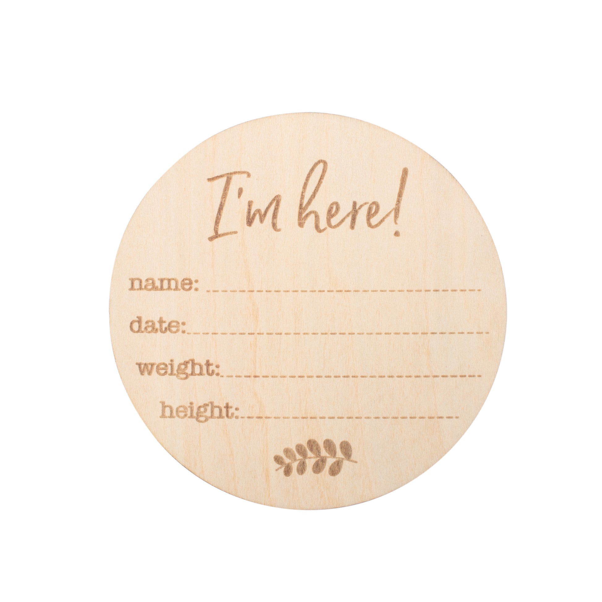I'm Here Birth Announcement Disc  - Doodlebug's Children's Boutique