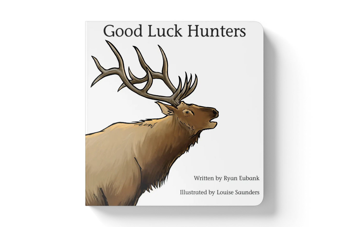 Good Luck Hunters Book  - Doodlebug's Children's Boutique