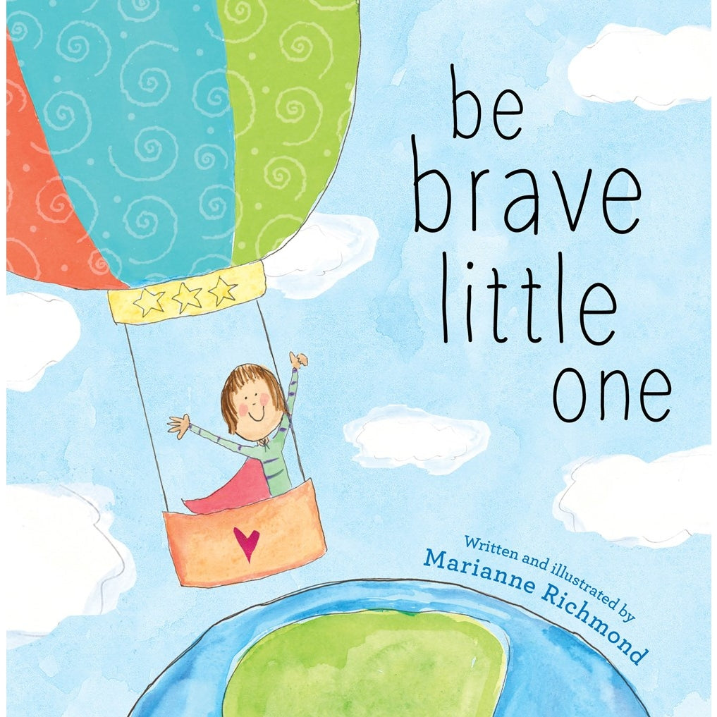 Be Brave Little One Book  - Doodlebug's Children's Boutique